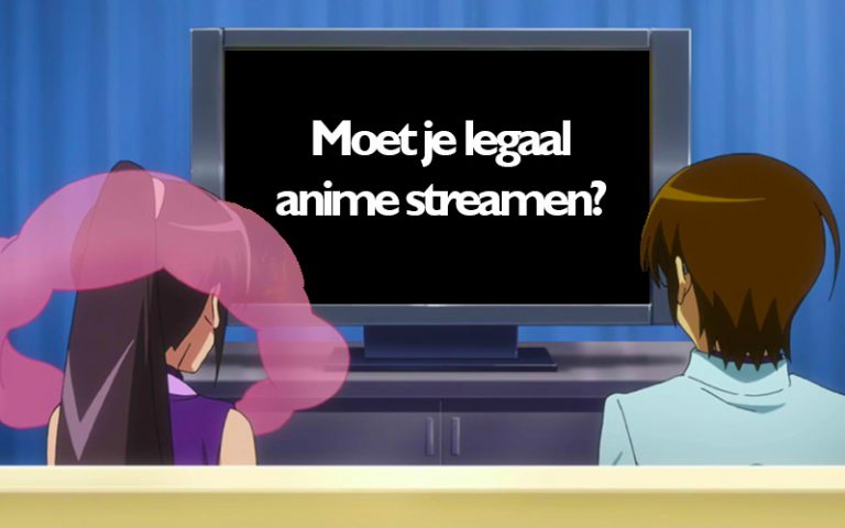 Moet je legaal anime streamen?