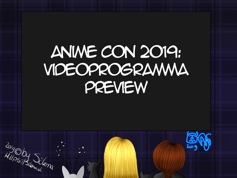 Anime Con 2019 videoprogramma preview
