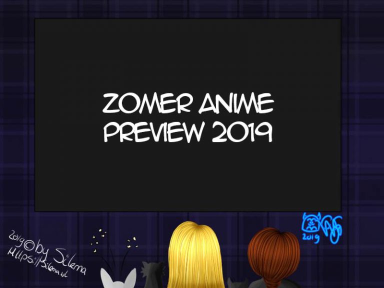 Zomer anime preview 2019