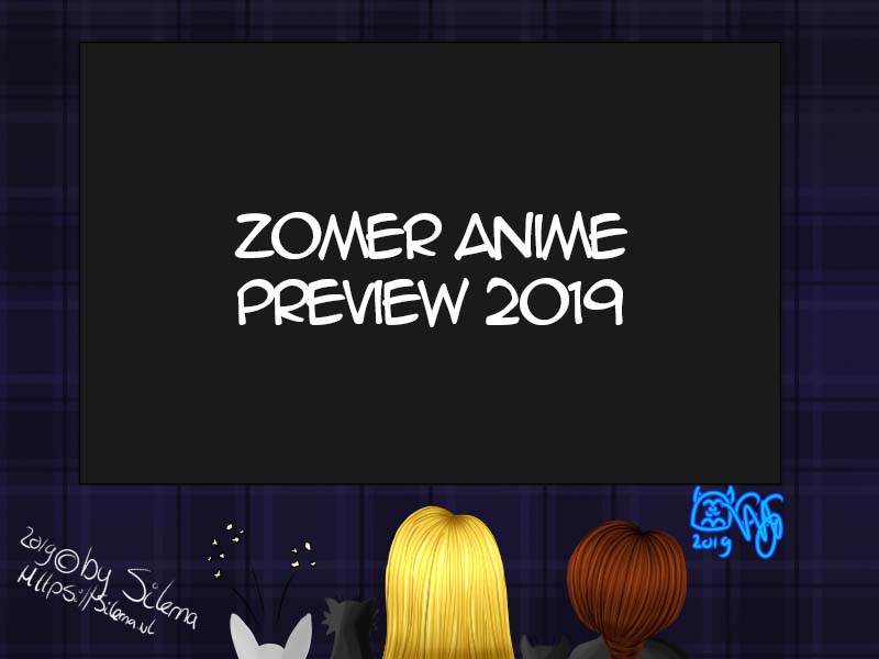 Zomer anime preview 2019