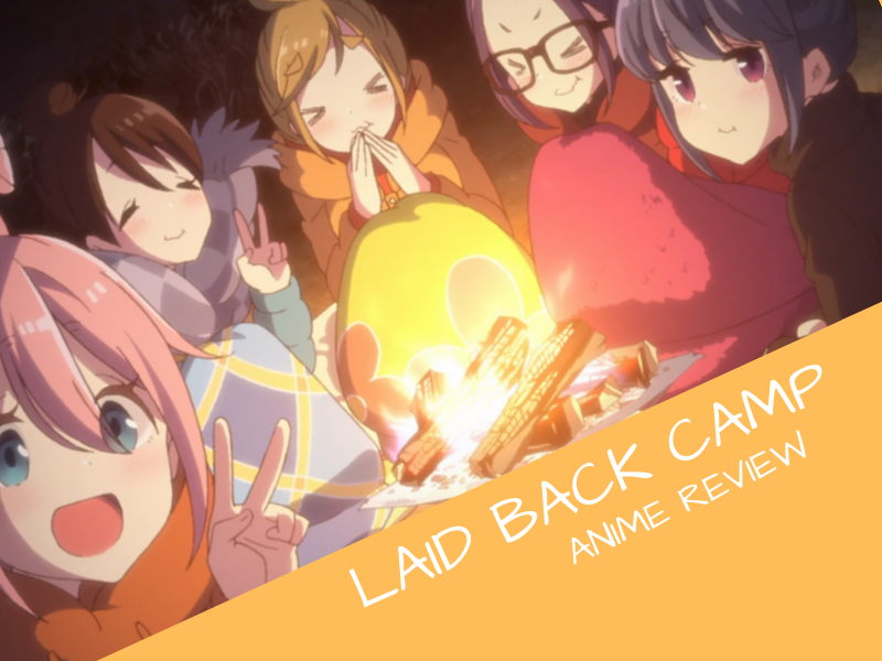 Laid Back Camp anime review