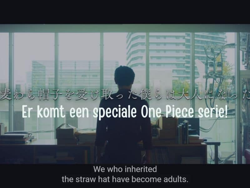 Er komt een speciale One Piece live action serie!