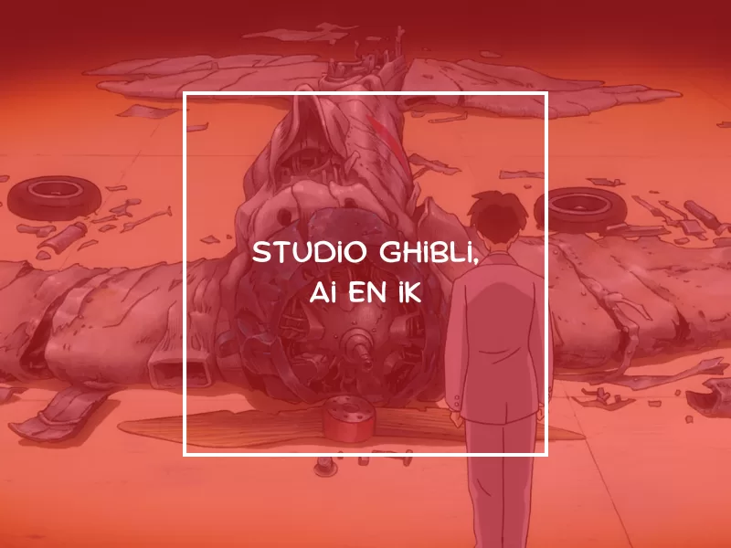 Studio Ghibli, AI en ik